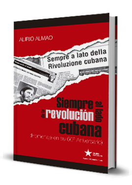 LIBRO SIEMPRE AL LADO DE LA REVOLUCION CUBANA FdLCCS 2019