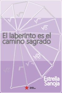 Book Cover: El Laberiento es el Camino Sagrado