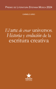 Book Cover: El arte de crear universos . Historia y evolución de la escritura creativa